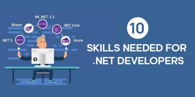 Skills Needed for .NET Developers To Build A Effective Resume